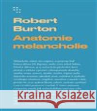 Anatomie melancholie Robert Burton 9788072605699 Prostor - książka