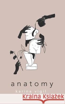 Anatomy Karina Vigil 9781653450800 Independently Published - książka