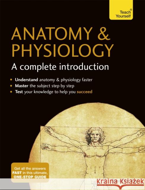 Anatomy & Physiology: A Complete Introduction: Teach Yourself David Le Vay 9781473608665 John Murray Press - książka