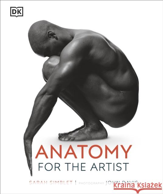 Anatomy for the Artist Simblet, Sarah 9780241426456 Dorling Kindersley Ltd - książka