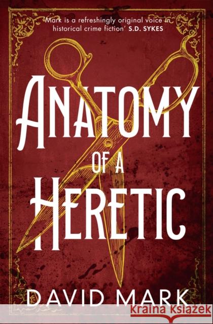 Anatomy of a Heretic David Mark 9781801105316 Bloomsbury Publishing PLC - książka