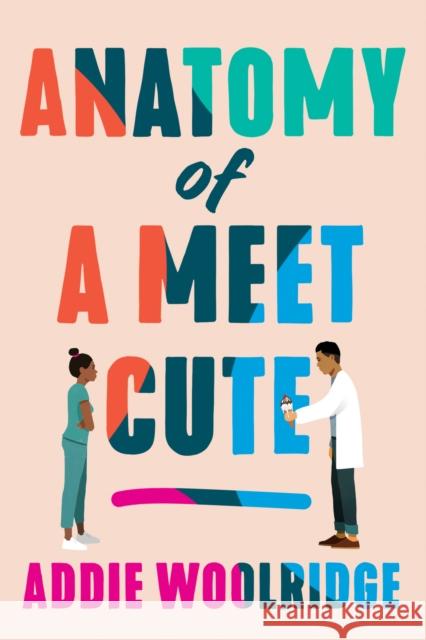 Anatomy of a Meet Cute Addie Woolridge 9781662504570 Amazon Publishing - książka