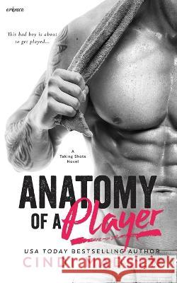 Anatomy of a Player Cindi Madsen   9781522719106 Createspace Independent Publishing Platform - książka