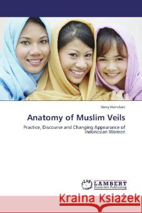 Anatomy of Muslim Veils Hamdani, Deny 9783844389289 LAP Lambert Academic Publishing - książka