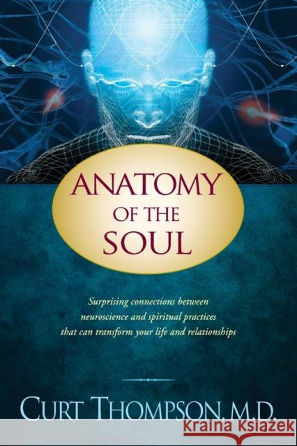 Anatomy of the Soul Curt, MD Thompson 9781414334158 Tyndale House Publishers - książka