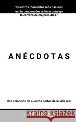 Anécdotas: 1era Edición (Español) José Cossio 9781715159719 Blurb - książka