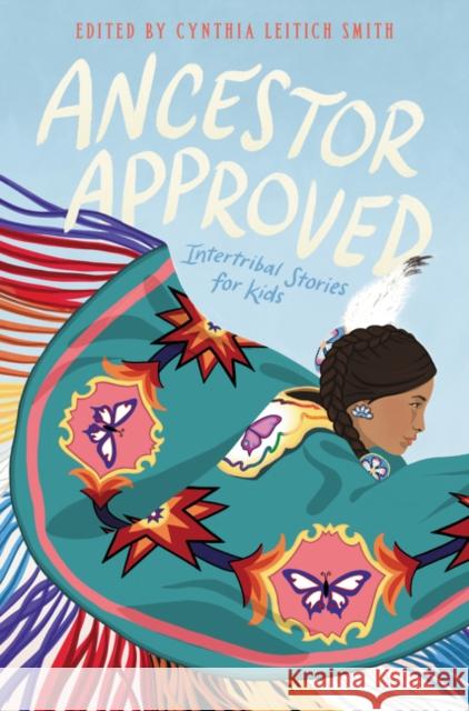 Ancestor Approved: Intertribal Stories for Kids Cynthia L. Smith 9780062869944 Heartdrum - książka