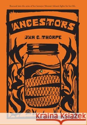 Ancestors Jan C. Thorpe 9781737376439 Compound Press - książka