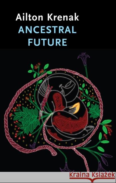 Ancestral Future Krenak, Ailton 9781509560721 John Wiley and Sons Ltd - książka