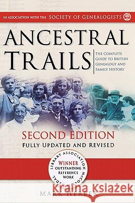 Ancestral Trails: The Complete Guide to British Genealogy and Family History Mark D. Herber 9780806317717 Genealogical Publishing Company - książka