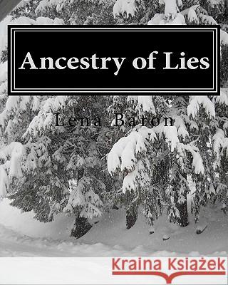 Ancestry of Lies Lena Baron 9781456559755 Createspace - książka