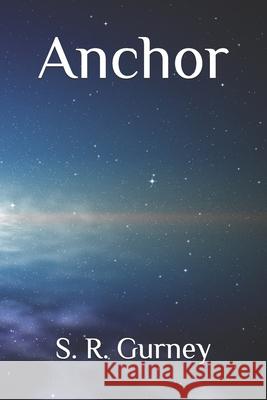 Anchor S R Gurney 9781793081957 Independently Published - książka