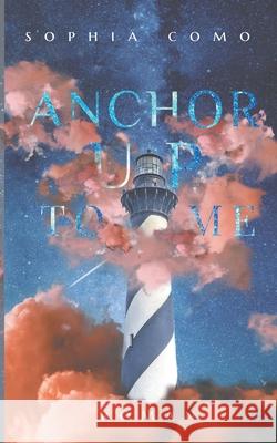 Anchor Up To Me Sophia Como 9783740768300 Twentysix - książka