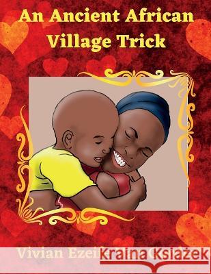 Ancient African Village Trick Vivian Van Gorder   9781639501946 Writers Apex - książka