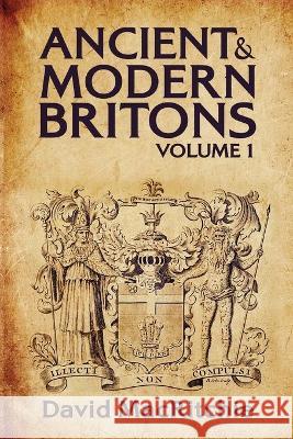 Ancient and Modern Britons Vol.1 David M. Ritchie 9781930097872 Lushena Books - książka