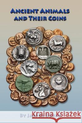 Ancient Animals and Their Coins Jasper Burns 9781979100939 Createspace Independent Publishing Platform - książka