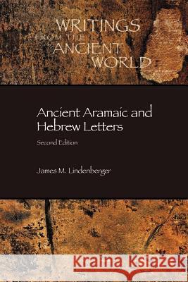 Ancient Aramaic and Hebrew Letters, second edition Lindenberger, James M. 9781589830363 Society of Biblical Literature - książka