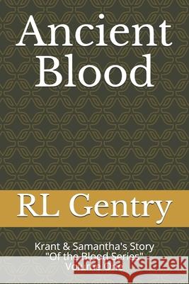 Ancient Blood Cj Gentry Rl Gentry 9781521188934 Independently Published - książka