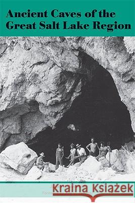 Ancient Caves of the Great Salt Lake Region Julian H. Steward Joel C. Janetski 9780874809909 University of Utah Press - książka