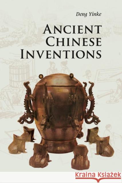 Ancient Chinese Inventions Yinke Deng 9780521186926 CAMBRIDGE UNIVERSITY PRESS - książka