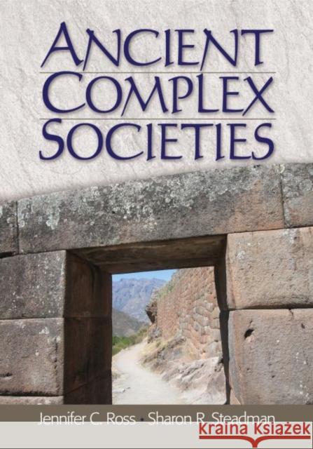 Ancient Complex Societies Jennifer C. Ross Sharon R. Steadman 9781611321968 Left Coast Press - książka