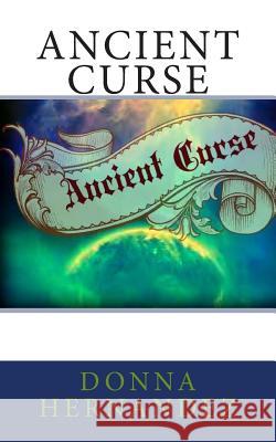 Ancient Curse Donna Hernandez 9781492277637 Createspace - książka