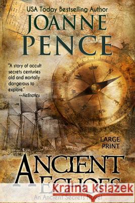 Ancient Echoes [Large Print] Pence, Joanne 9781949566277 Quail Hill Publishing - książka