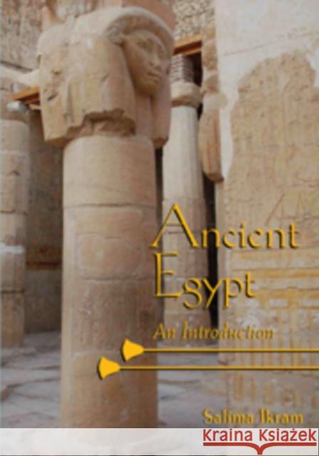 Ancient Egypt: An Introduction Ikram, Salima 9780521675987 Cambridge University Press - książka