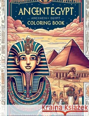 Ancient Egypt Coloring Book Michelle Hartman 9798330216666 Michelle Hartman - książka