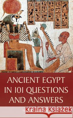 Ancient Egypt in 101 Questions and Answers Thomas Schneider David Lorton 9780801452543 Cornell University Press - książka