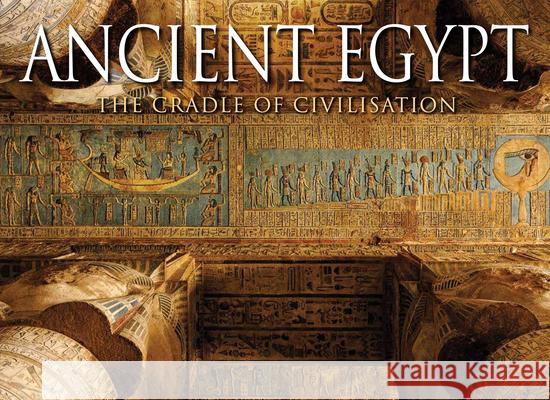 Ancient Egypt: The Cradle of Civilisation Peter Mavrikis 9781838860936 Amber Books Ltd - książka