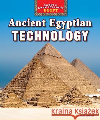Ancient Egyptian Technology Leigh Rockwood 9781477708699 PowerKids Press - książka