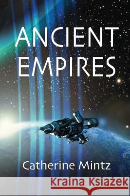 Ancient Empires Catherine Mintz 9780983958925 Copper Publishing - książka