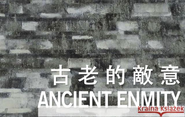 Ancient Enmity [Anthology]: International Poetry Nights in Hong Kong 2017 Chan, Shelby K. y. 9789882370302 Chinese University Press - książka
