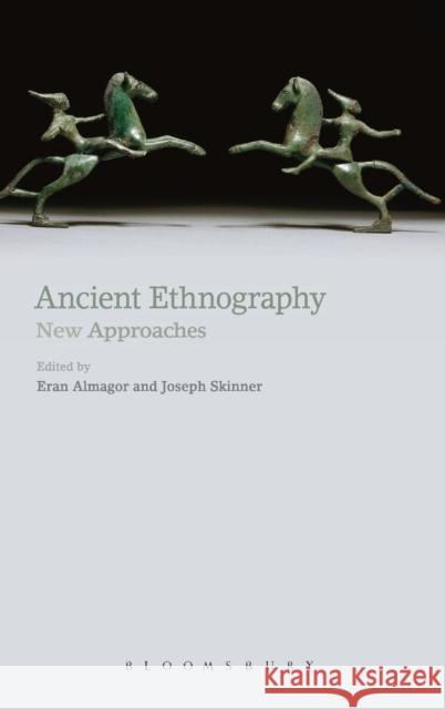 Ancient Ethnography: New Approaches Almagor, Eran 9781849668903  - książka
