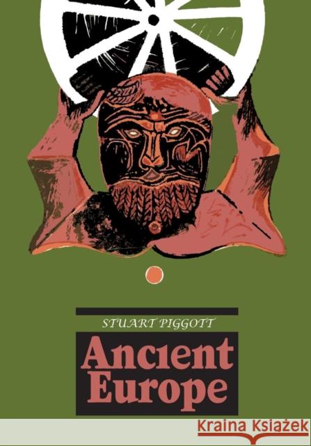 Ancient Europe Stuart Piggott 9780202309392 Aldine - książka