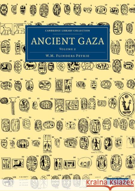 Ancient Gaza: Volume 2 William Matthew Flinders Petrie 9781108066099 Cambridge University Press - książka