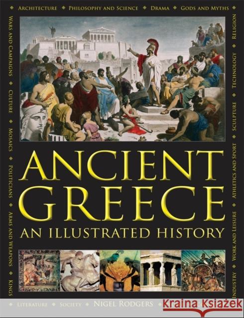 Ancient Greece: An Illustrated History Nigel Rodgers 9780754833574 Anness Publishing - książka