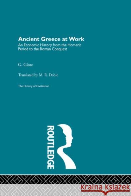 Ancient Greece at Work G. Glotz G. Glotz  9780415155748 Taylor & Francis - książka