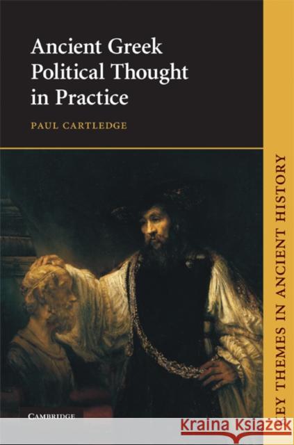 Ancient Greek Political Thought in Practice Paul Cartledge 9780521454551 Cambridge University Press - książka