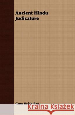Ancient Hindu Judicature Guru Rajah Rao 9781409780496 Brunauer Press - książka