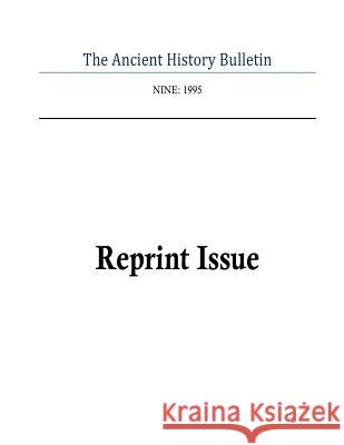 Ancient History Bulletin Volume Nine Timothy Howe 9781983944543 Createspace Independent Publishing Platform - książka