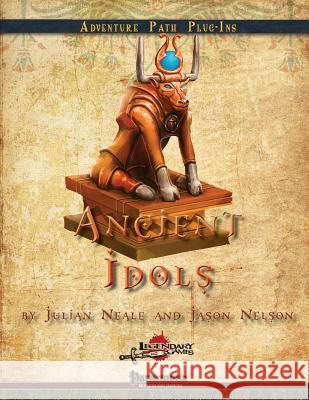 Ancient Idols Jason Nelson Julian Neale Alex Riggs 9781539769835 Createspace Independent Publishing Platform - książka