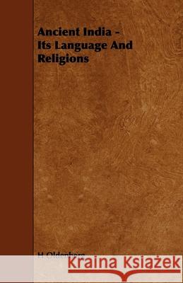 Ancient India - Its Language And Religions H. Oldenberg 9781443786058 Barclay Press - książka