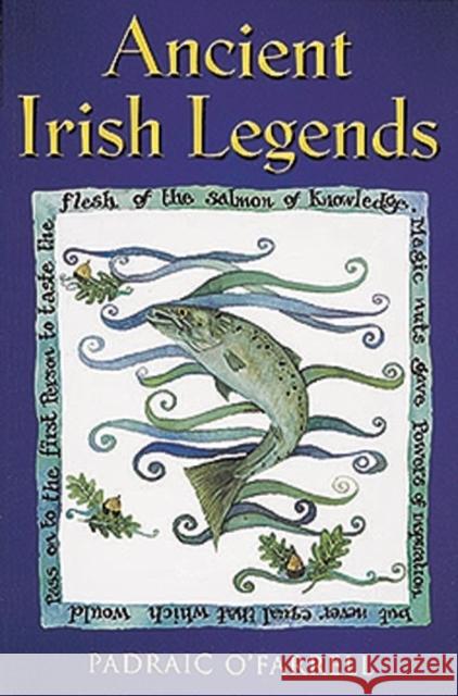 Ancient Irish Legends Padraic O'Farrell 9780717131679 Gill - książka