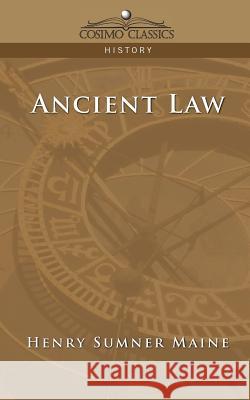 Ancient Law Henry James Sumner Maine 9781596052260 Cosimo Classics - książka