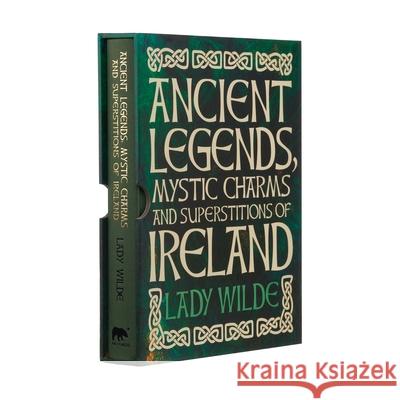 Ancient Legends, Mystic Charms and Superstitions of Ireland: Deluxe Slipcase Edition Reid, Stephen 9781839407024 Arcturus Publishing - książka