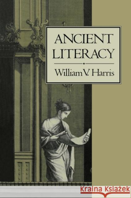 Ancient Literacy William Harris 9780674033818 Harvard University Press - książka