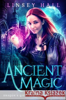 Ancient Magic Linsey Hall 9781942085065 Bonnie Doon Press - książka