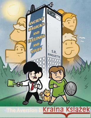 Ancient Magicks And Feelings And Stuff: The Aversion Bureau Volume Two Ringuette, S. R. 9780987941435 Srr Comics - książka